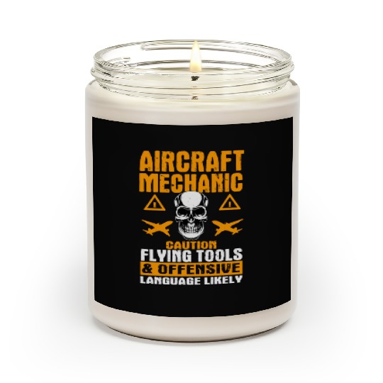 Funny Aircraft Mechanic Saying Aviation Scented Candles