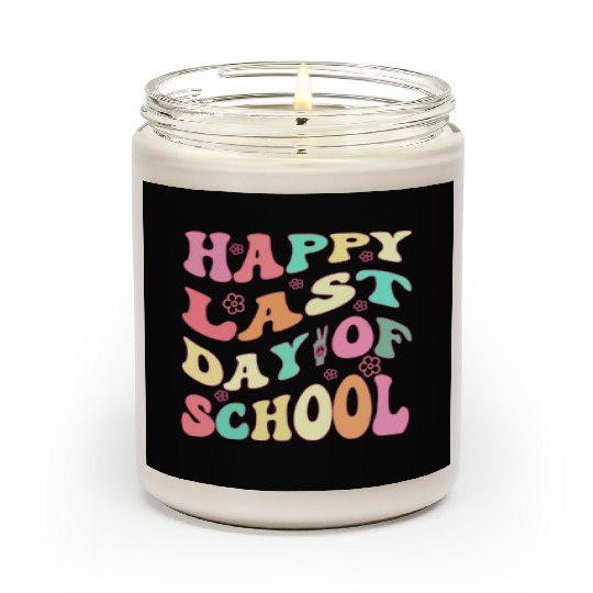 Groovy Happy Last Day of School Teacher Student Scented Candles