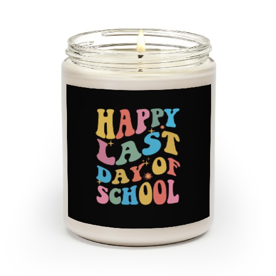 Groovy Happy Last Day of School Teacher Student Scented Candles