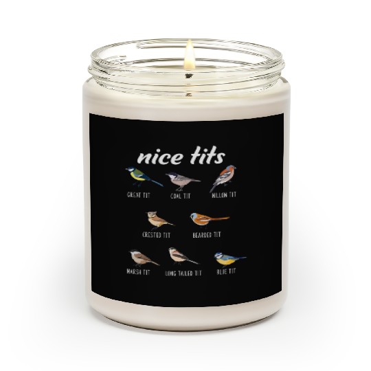 Funny Nice Tits Birdwatching Bird Watching Birding Scented Candles