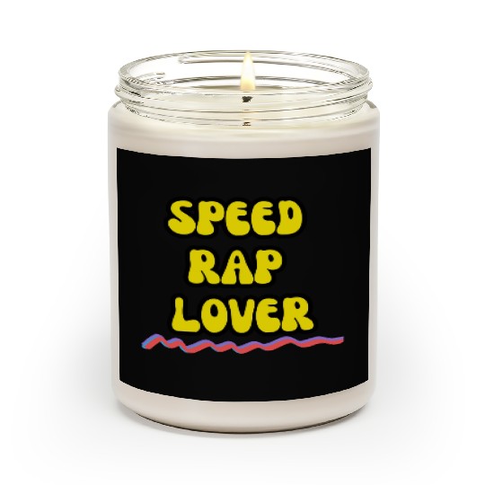 speed rap lover Scented Candles