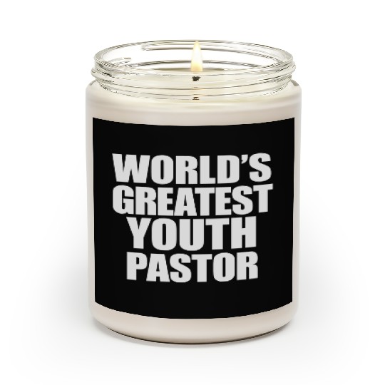 World s Greatest Youth Pastor Scented Candles