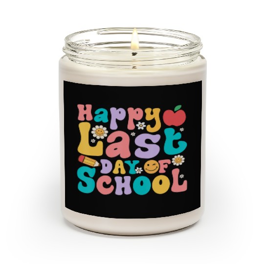 Happy Last Day Of School Teacher student Scented Candles