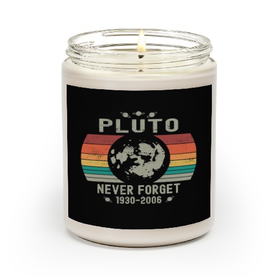 Funny Space Science Pluto Never Forget Astronomy Scented Candles
