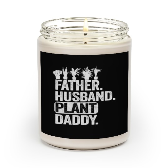 Landscaper Gardener Dad Father Husband Plant Daddy Scented Candles