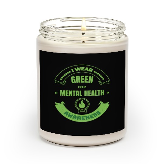 I Wear Green For Mental Health Scented Candles Green