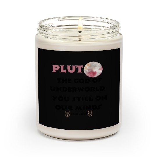 Don't Forget Pluto! Funny Science Astronomy Scented Candles