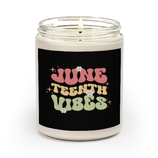 Juneteenth Vibes, Independence Day Scented Candles