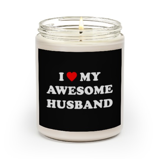 I Love My Awesome Husband Wife Just Married Scented Candles