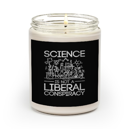 Science Is Not A Liberal Conspiracy Science Scented Candles