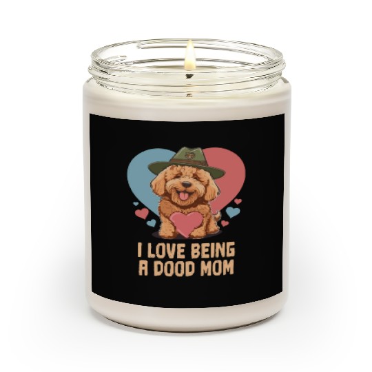 I Love Being A Doodle Mom Goldendoodle Dog Mom Scented Candles