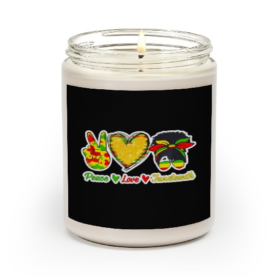Peace Love Junenth Black Pride Freedom Independenc Scented Candles