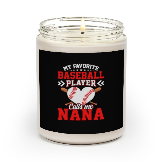 Fun My Favorite Baseball Player Calls Me Nana Scented Candles