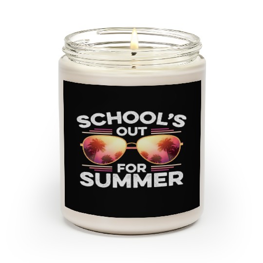 Last Day Of School Schools Out For Summer Teacher Scented Candles