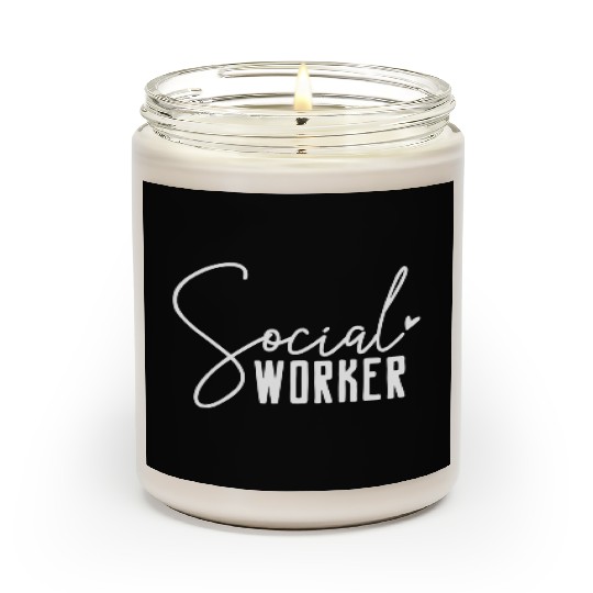 Social Work Social Worker Scented Candles