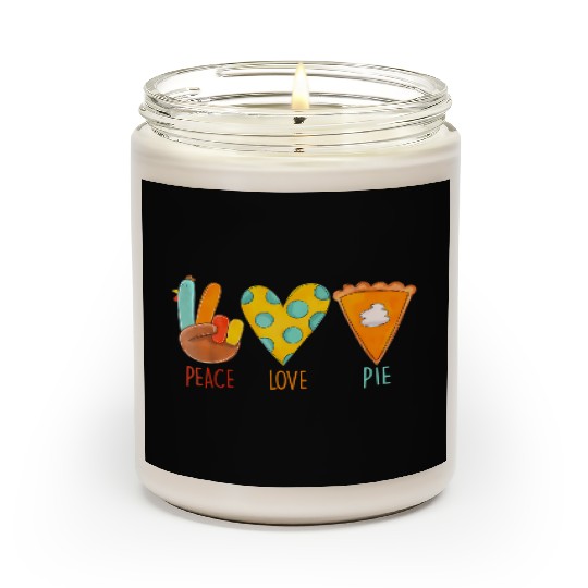 Peace Love Pumpkin Pie Turkey Thanksgiving Day Fal Scented Candles