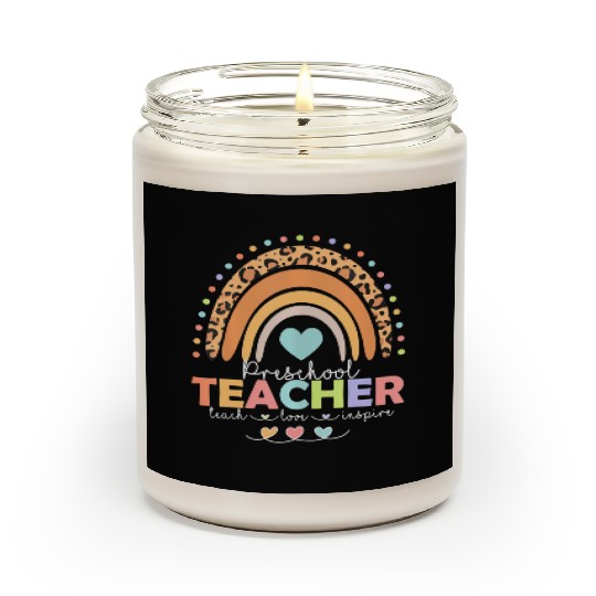 Rainbow Teach Love Inspire Preschool Teacher Back Scented Candles