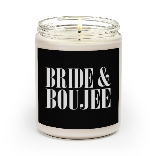 Bride And Boujee Bachelorette Party Wedding Scented Candles