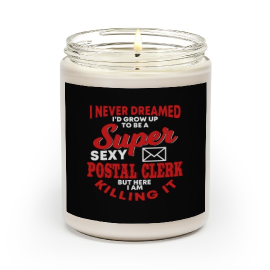 Funny Postal Clerk Saying Post Office Scented Candles