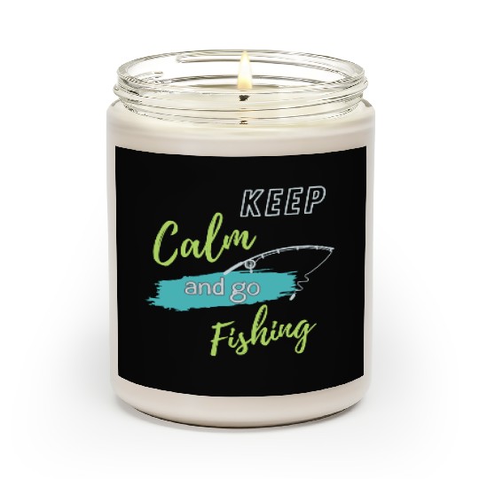 Keep Calm and Go Fishing Scented Candles