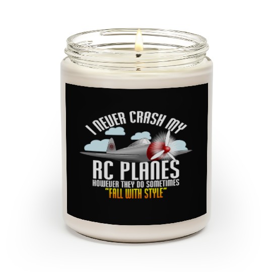 I Never Crash My Rc Planes Remote Control Rc Scented Candles