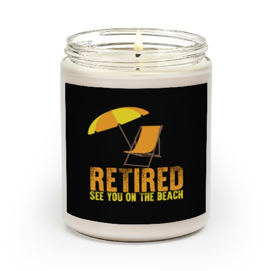 Retired See You On The Beach Retirement Scented Candles
