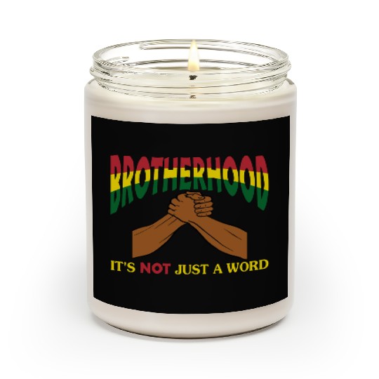 Brotherhood It's Not Just A Word Scented Candles