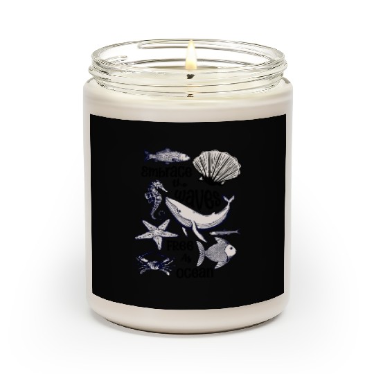 Embrace the Waves Free As Ocean Scented Candles