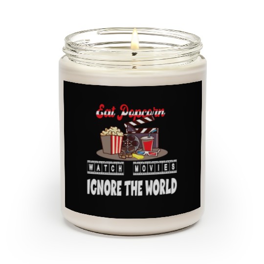 Eat Popcorn Watch Movie Ignore The World Scented Candles