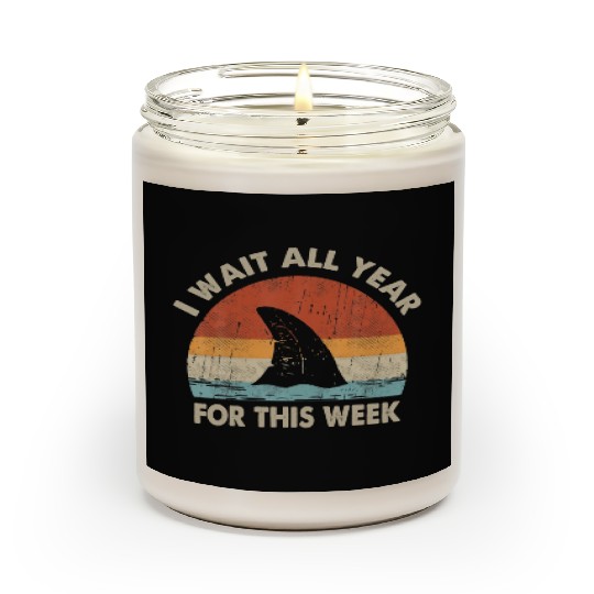 I Wait All Year For This Week shark Lover Ocean Scented Candles