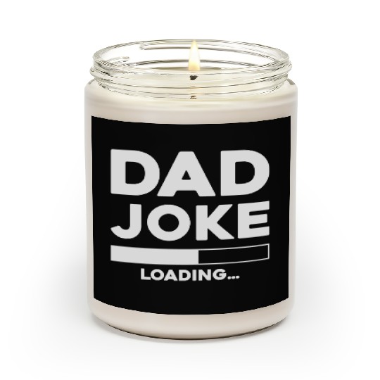 Dad Joke Loading Scented Candles