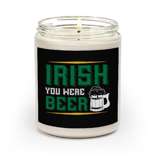Irish You Were Beer Scented Candles