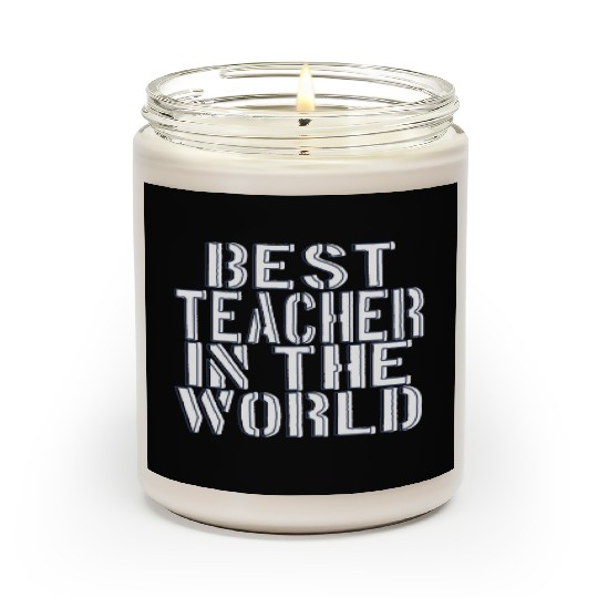 BEST TEACHER IN THE WORLD Scented Candles