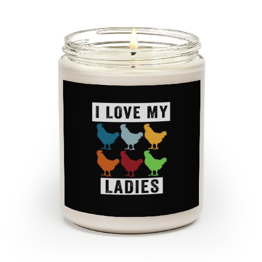 I Love My Ladies, Funny Backyard Chickens Scented Candles