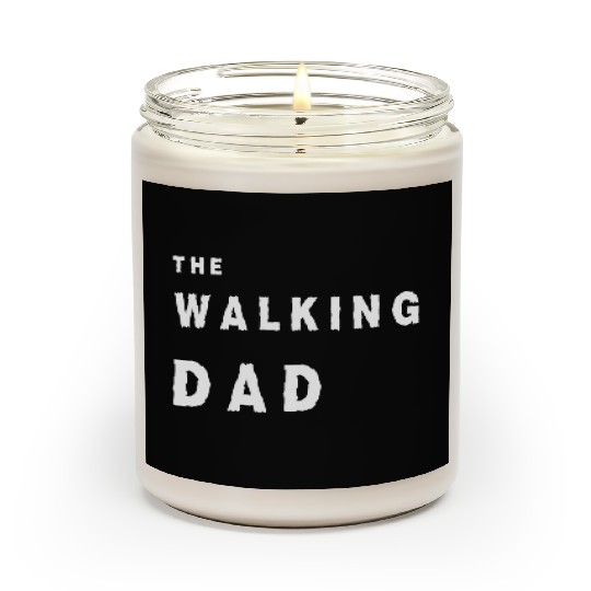 The walking dad Scented Candles