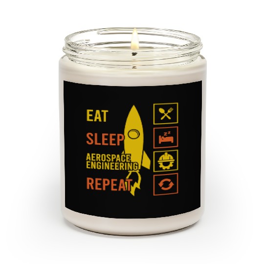 Eat sleep aerospace engineering repeat rocket Scented Candles