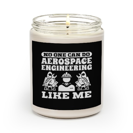 Aerospace engineering like me rocket scientist Scented Candles
