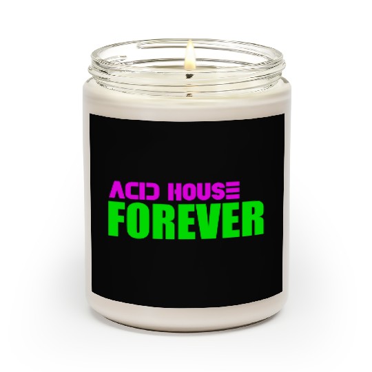 Acid house forever Scented Candles