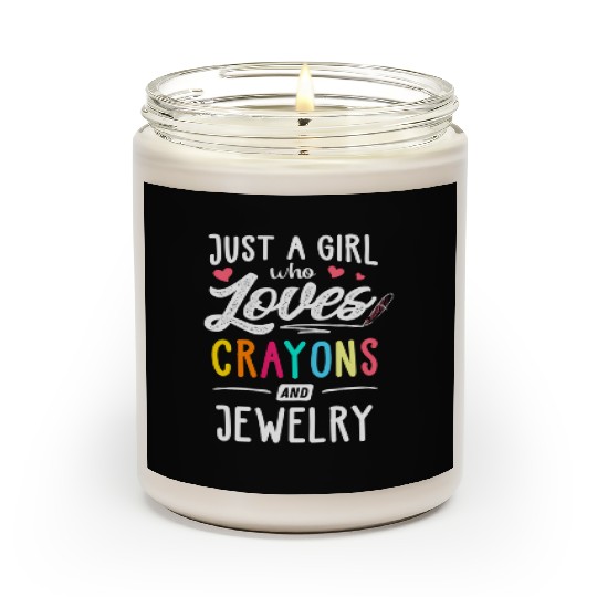 Just A Who Loves Crayons And Jewelry Youth Scented Candles