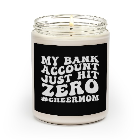 My Bank Acco Just Hit Zero Cheer Mom Groovy Scented Candles