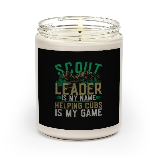 Scout Leader Is My Name Helping Cubs Is My Game Scented Candles
