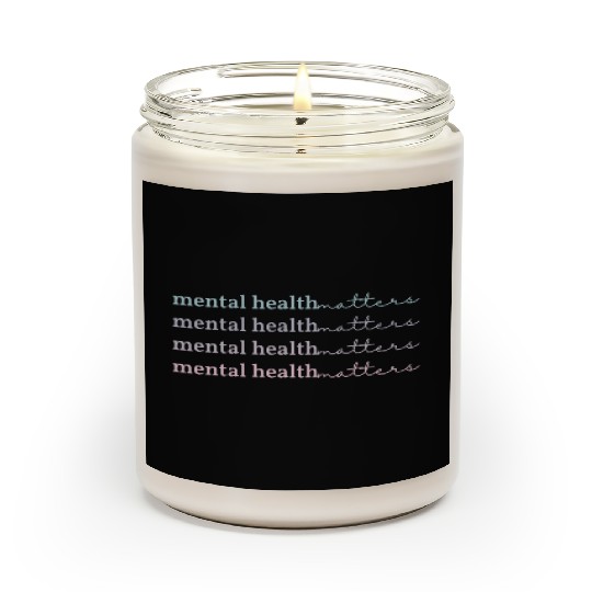 Mental Health Matters | Quote IV French Grey Scented Candles