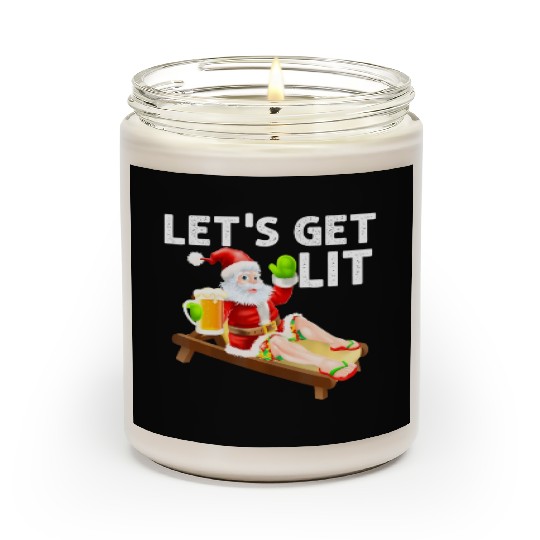 Lets Get Lit Santa Funny Christmas In July Santa Scented Candles