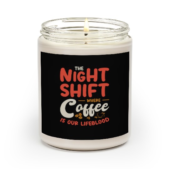 Night Shift Worker Graveyard Duty Scented Candles