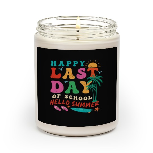 Groovy Happy Last Day of School Teacher Student Scented Candles