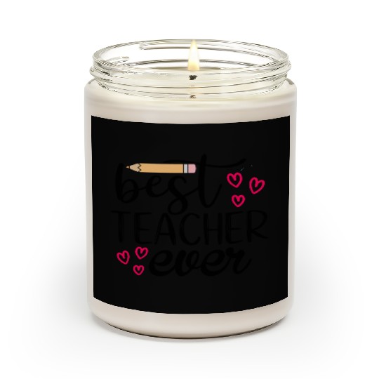 Best teacher ever Scented Candles