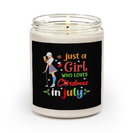 Just A Girl Who Loves Christmas In July Golf Scented Candles