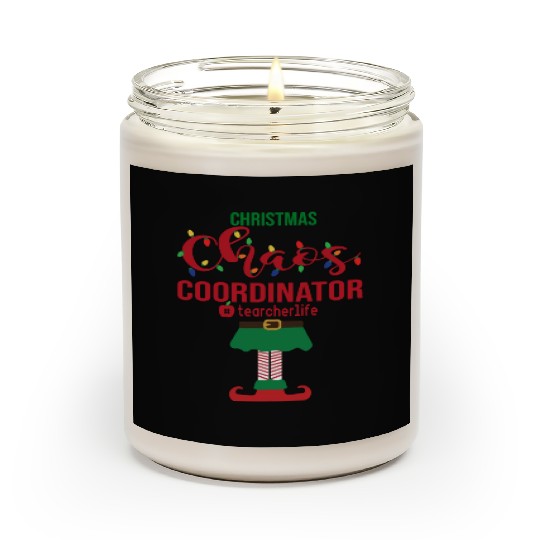 Christmas Chaos Coordinator Teacher Life Funny Scented Candles