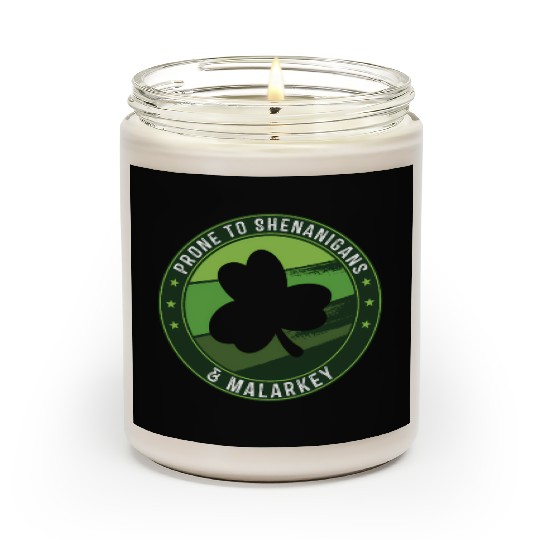 Prone To Shenanigans And Malarkey St Patricks Day Scented Candles