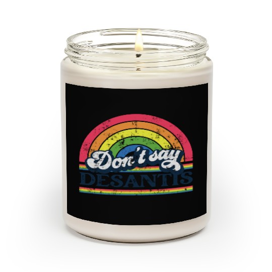 Don't Say DeSantis Anti Desantis LGBTQ Gay Pride Scented Candles